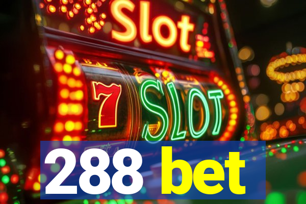 288 bet